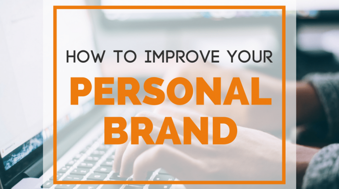 10 Awesome Tips You Can Do To Boost Your Personal Branding