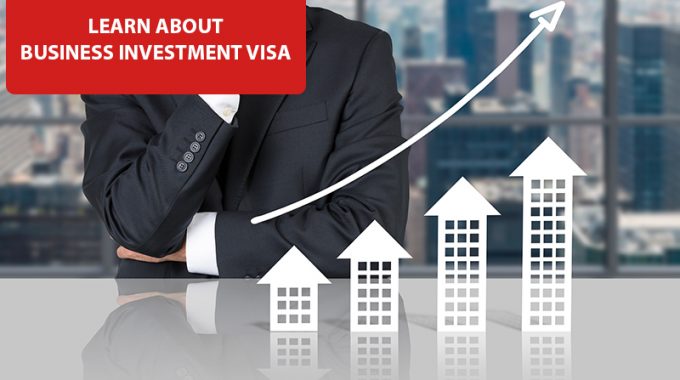 Learn about Business Investment Visa